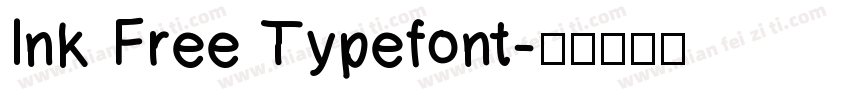 Ink Free Typefont字体转换